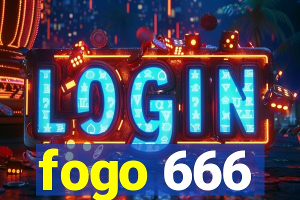 fogo 666